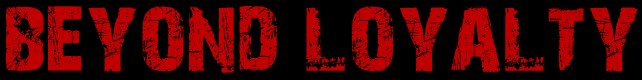 Beyond Loyalty